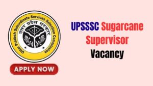 UPSSSC Sugarcane Supervisor Recruitment 2026